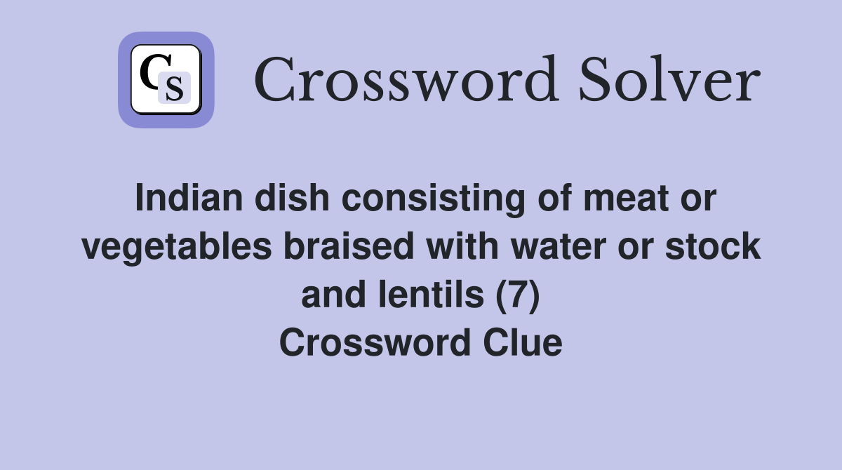 Indian dish consisting of meat or vegetables braised with water or